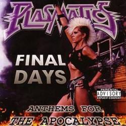 Plasmatics : Final Days - Anthems for the Apocalypse